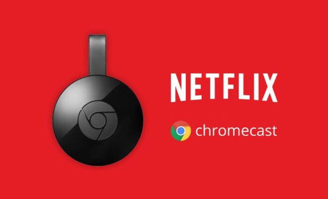Comment Caster Sur Tv Avec Chromecast Comment caster Netflix : regarder du contenu via le Chromecast de Google